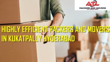 Highly Professional Packers and Movers Kukatpally Hyderabad